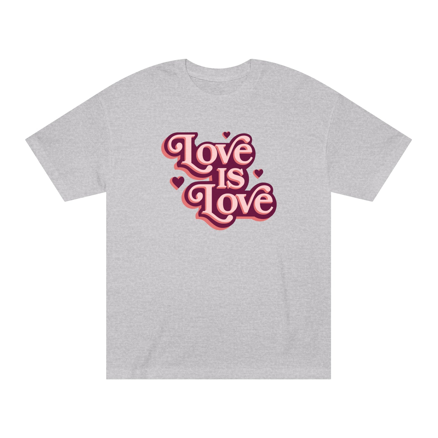 LOVE is LOVE Unisex Classic Tee