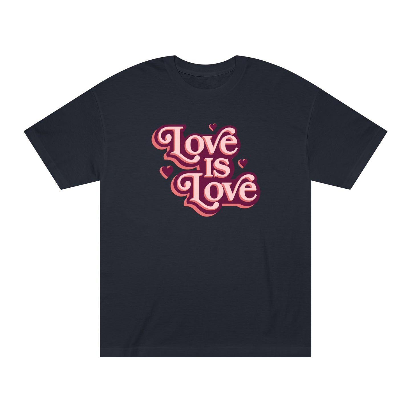 LOVE is LOVE Unisex Classic Tee