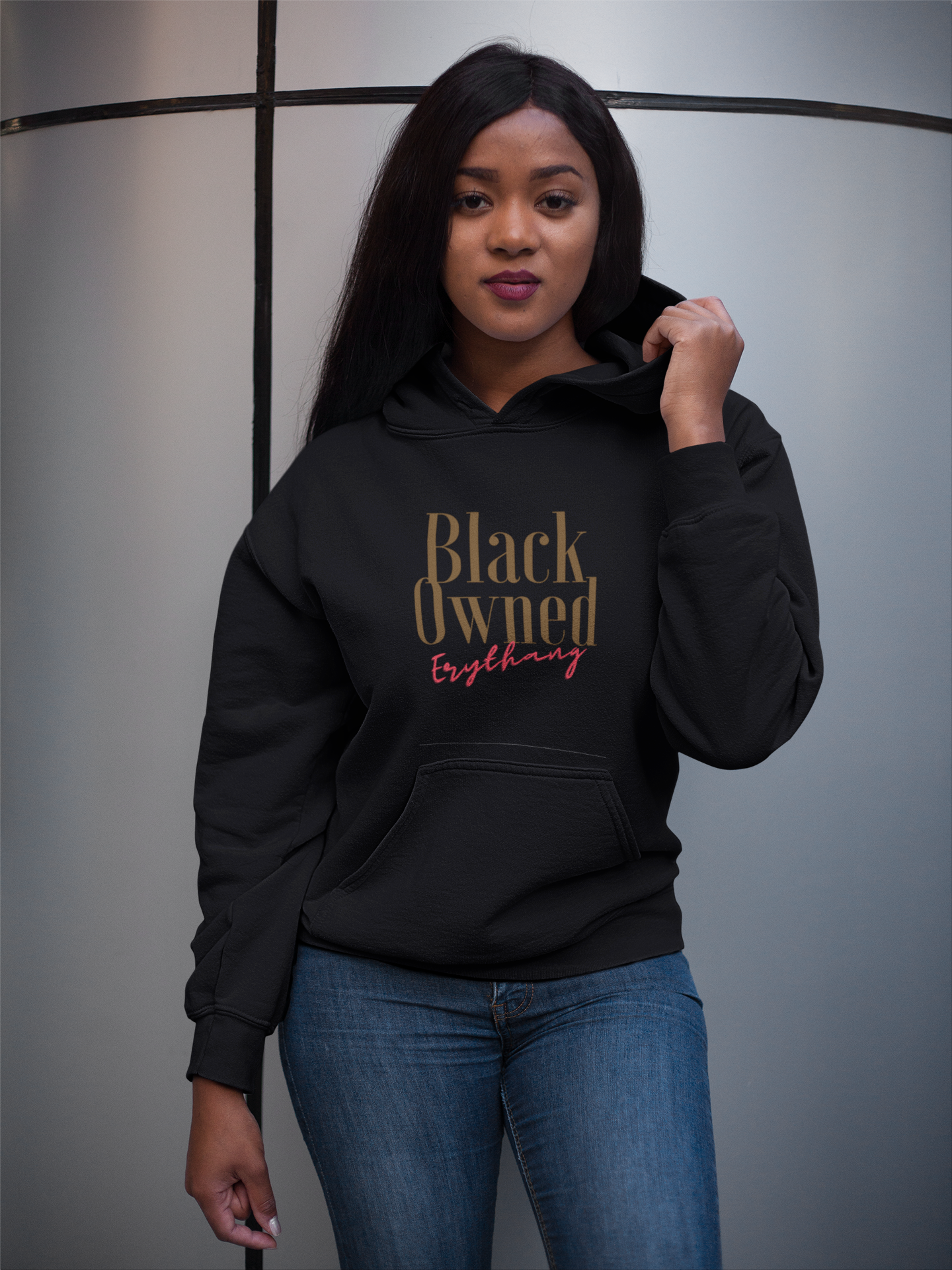 Black Owned Everything/ Erythang (your choice inc.) Hoodie.